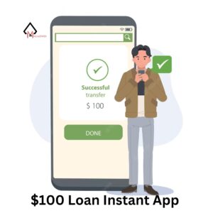 $100 loan instant app | Easy Way To Get Money